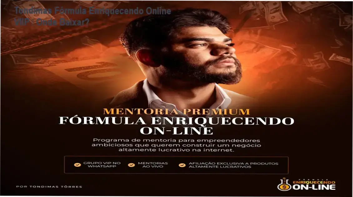 Tela do curso Tondimas Fórmula Enriquecendo Online VIIP mostrando opção de download oficial
