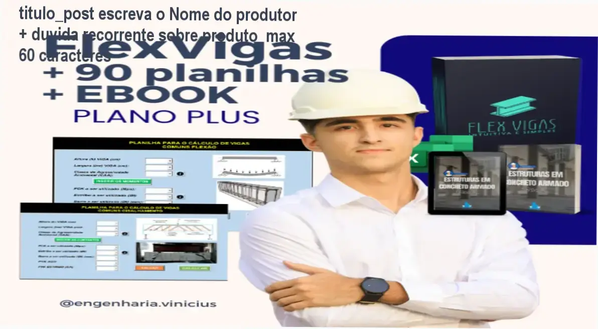 Vinícius Wilk apresentando a planilha FlexVigas para cálculo automático de vigas em concreto armado