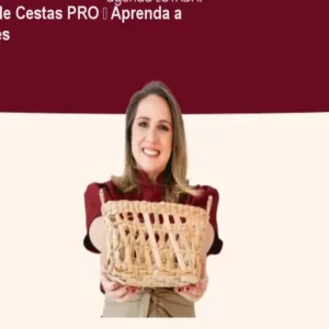 Curso Vivendo de Cestas PRO – Aprenda a Ganhar R$3k/mês