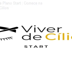 Viver de Cílios Plano Start – Comece na Extensão de Cílios