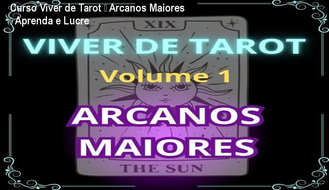 Curso Viver de Tarot – Arcanos Maiores – Aprenda e Lucre 1 https://cursoss.com.br/cursos/lunacao-esoterismo-viver-de-tarot-arcanos-maiores-como-funciona/ Curso Viver de Tarot – Arcanos Maiores – Aprenda e Lucre