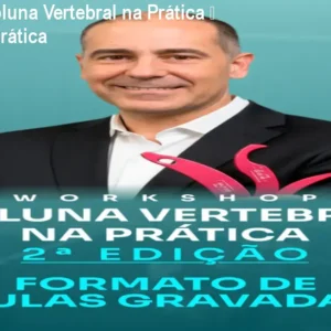 O Catálogo de Cursos 7 https://cursoss.com.br/o-catalogo-de-cursos/ Workshop Coluna Vertebral na Prática – Aprenda na prática