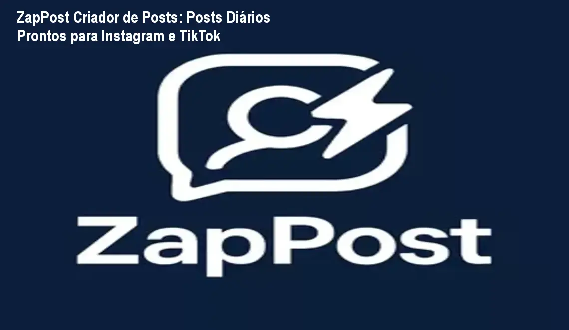 ZapPost Criador de Posts: Posts Diários Prontos para Instagram e TikTok