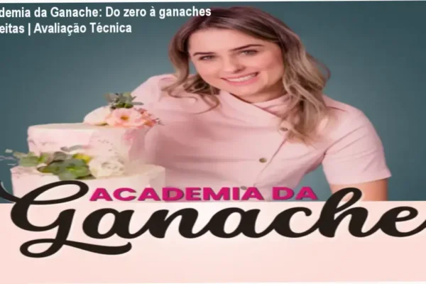 Academia da Ganache: Do zero à ganaches perfeitas | Avaliação Técnica