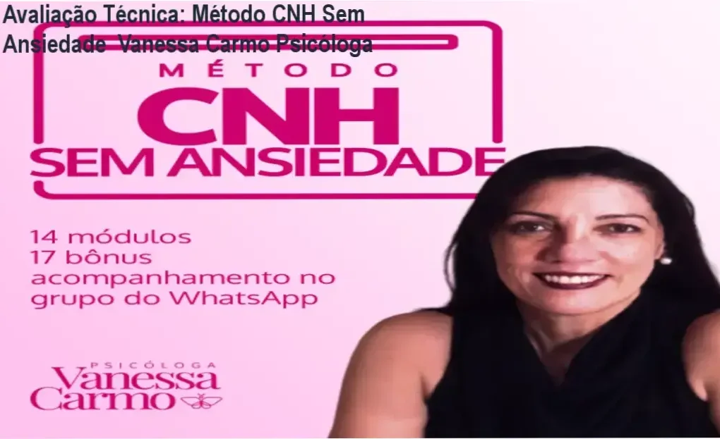 Guia explicativo sobre o produto digital Método CNH Sem Ansiedade Vanessa Carmo Psicóloga