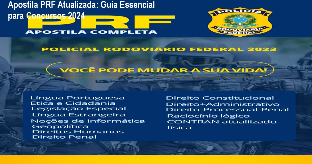 Apostila PRF Atualizada: Guia Essencial para Concursos 2024 1 https://cursoss.com.br/cursos/apostila-prf-atualizada-guia-essencial-concursos-2024/ Apostila PRF Atualizada: Guia Essencial para Concursos 2024