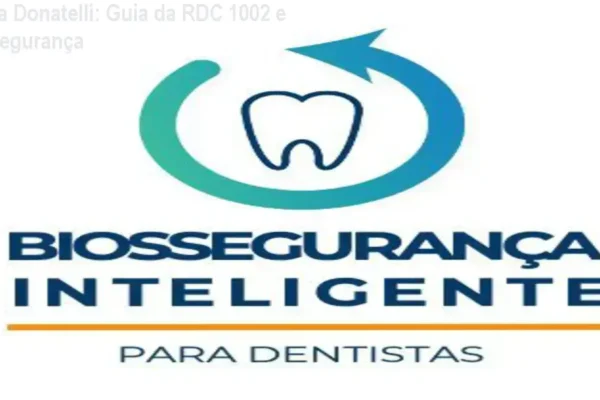 Liliana Donatelli: Guia da RDC 1002 e Biossegurança