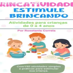 190 Atividades para Crianças 0-4 Anos - BrincAtividades