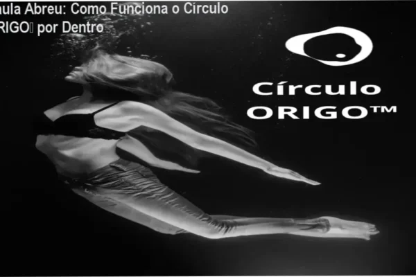 Círculo ORIGO Paula Abreu bastidores e funcionamento interno da plataforma