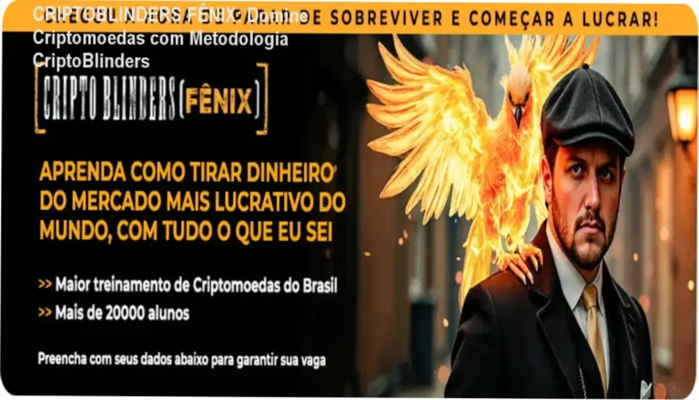 CRIPTOBLINDERS FÊNIX Aprofundando nos Segredos do Curso CriptoBlinders por Augusto Backes