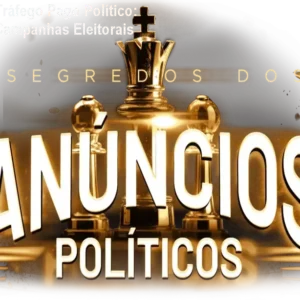 Curso Completo Tráfego Pago Político: Estratégias para Campanhas Eleitorais