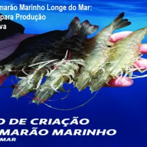 Curso de Camarão Marinho Longe do Mar: Guia Prático para Produção Superintensiva