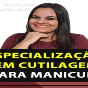 Oferta Exclusiva: "Curso de Cutilagem para Manicures com Faby Cardoso - Especialização