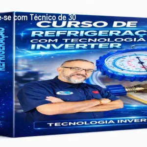 Curso de Refrigeração com Tecnologia Inverter: Treine-se com Técnico de 30 Anos