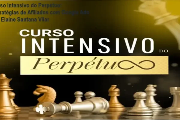 Curso Intensivo do Perpétuo: Estratégias de Afiliados com Google Ads por Elaine Santana Vilar