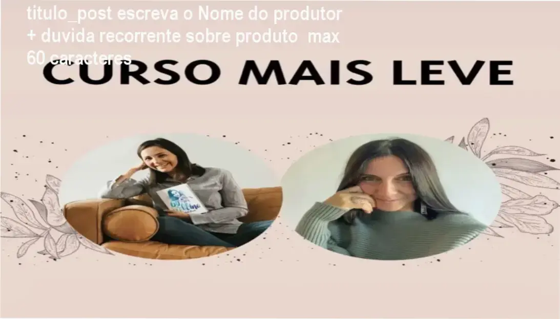 Curso Mais Leve de Rafaela Carvalho: bastidores da estratégia prática de matrância
