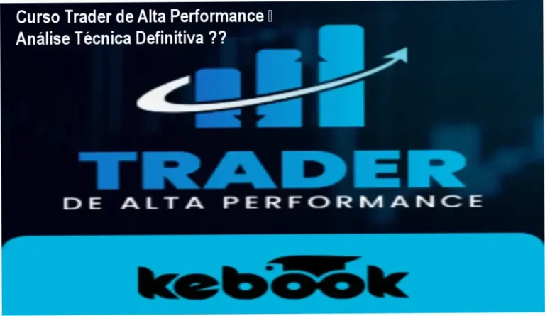 Curso Trader de Alta Performance por Marcelo Sardinha – bastidores e estratégias profissionais
