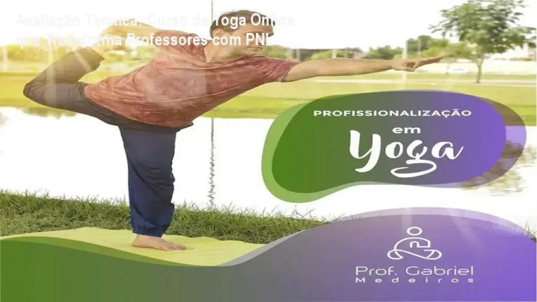 Aluno praticando yoga com instrução remota do autor, utilizando técnicas combinadas de PNL e Asanas