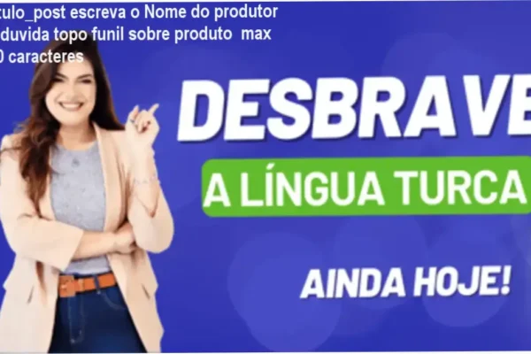titulo_post escreva o Nome do produtor + duvida topo funil sobre produto  max 60 caracteres