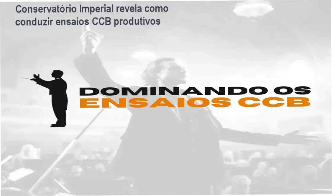 Conservatório Imperial revela como conduzir ensaios CCB produtivos 2 https://cursoss.com.br/tha-esquentando-jtl-como-funciona-por-dentro/ Curso Dominando os Ensaios CCB do Conservatório Imperial mostrando método prático de regência por naipe musical