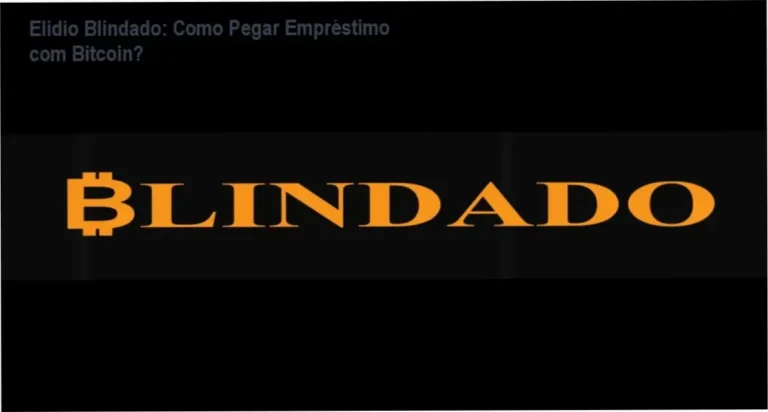 Empréstimo com Bitcoin do Elidio Blindado mostrando bastidores e funcionamento