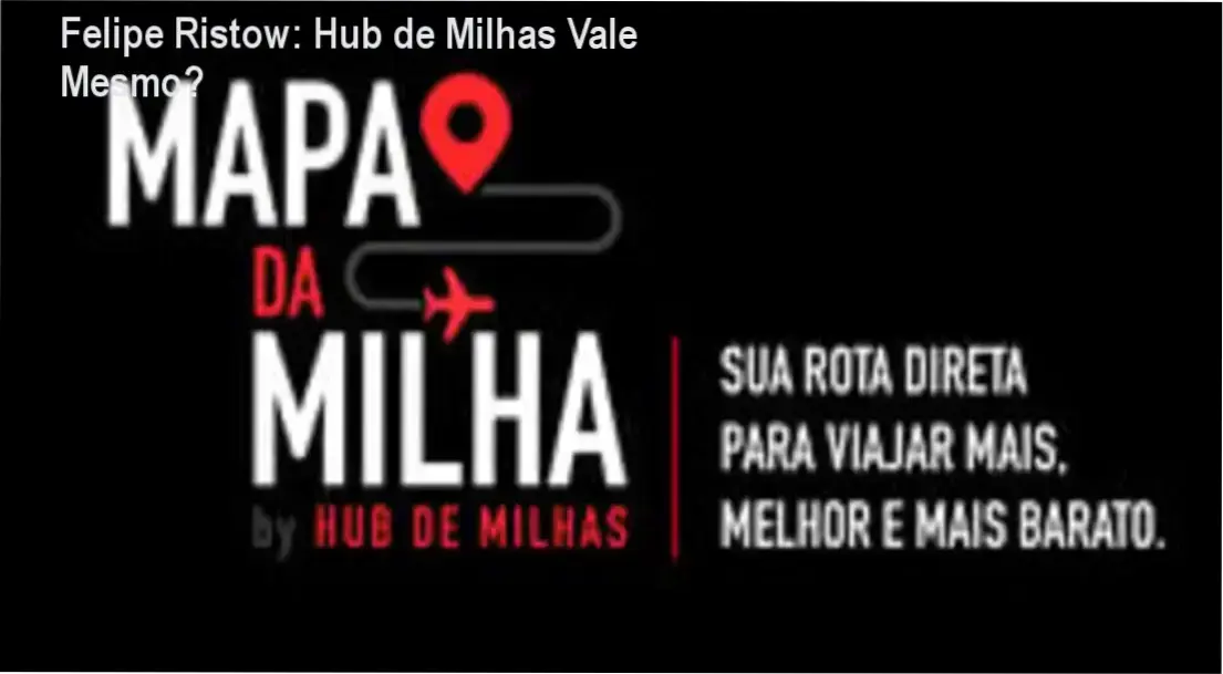 Felipe Ristow Hub de Milhas bastidores funcionamento visão interna