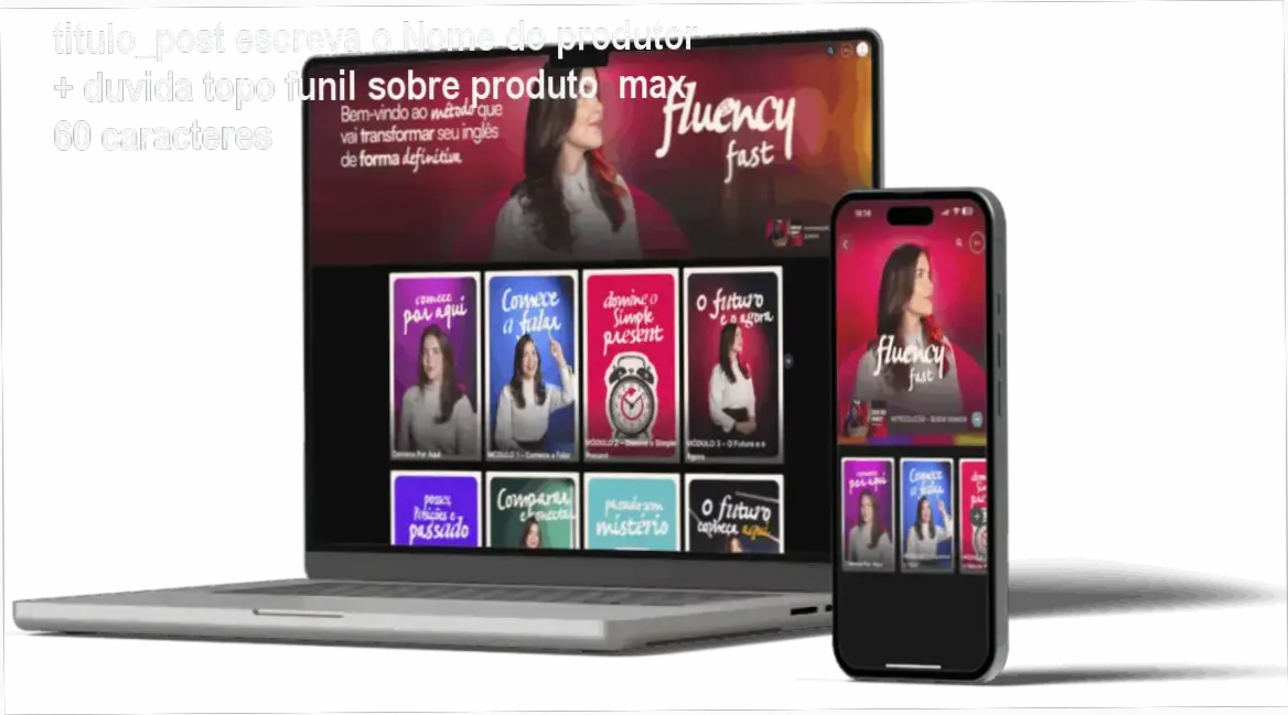 Fluency Fast - Metodologia exclusiva para fluência acelerada com professora poliglota