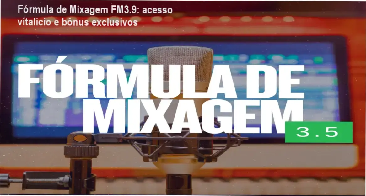 Fórmula de Mixagem FM3.9 de Jorge SomBinario – download e acesso oficial