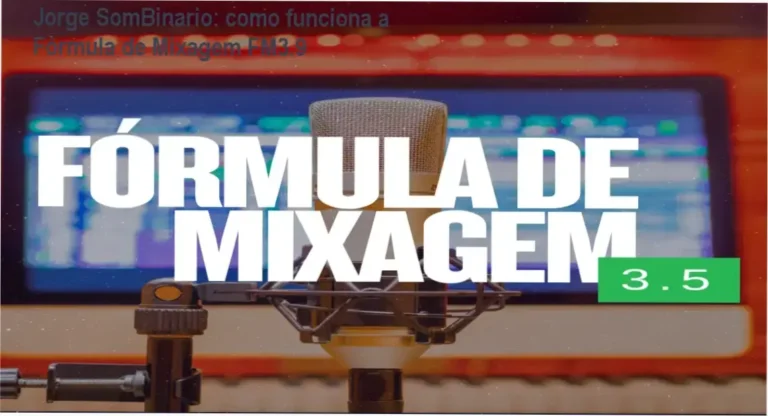 Fórmula de Mixagem FM3.9 Jorge SomBinario bastidores e funcionamento interno do curso