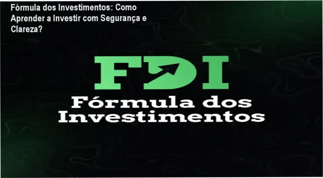 Fórmula dos Investimentos com Alberto Pompeu, mostrando estratégias práticas de investimento com gráficos e materiais de apoio visuais.