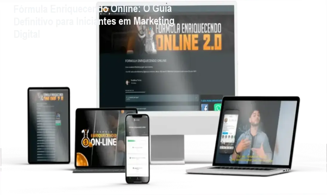Fórmula Enriquecendo Online: O Guia Definitivo para Iniciantes em Marketing Digital 2 https://cursoss.com.br/analise-tecnica-formula-enriquecendo-online-metodos-reais-marketing/ Fórmula Enriquecendo Online: Como funciona o método T.O.M e experiências reais de usuários
