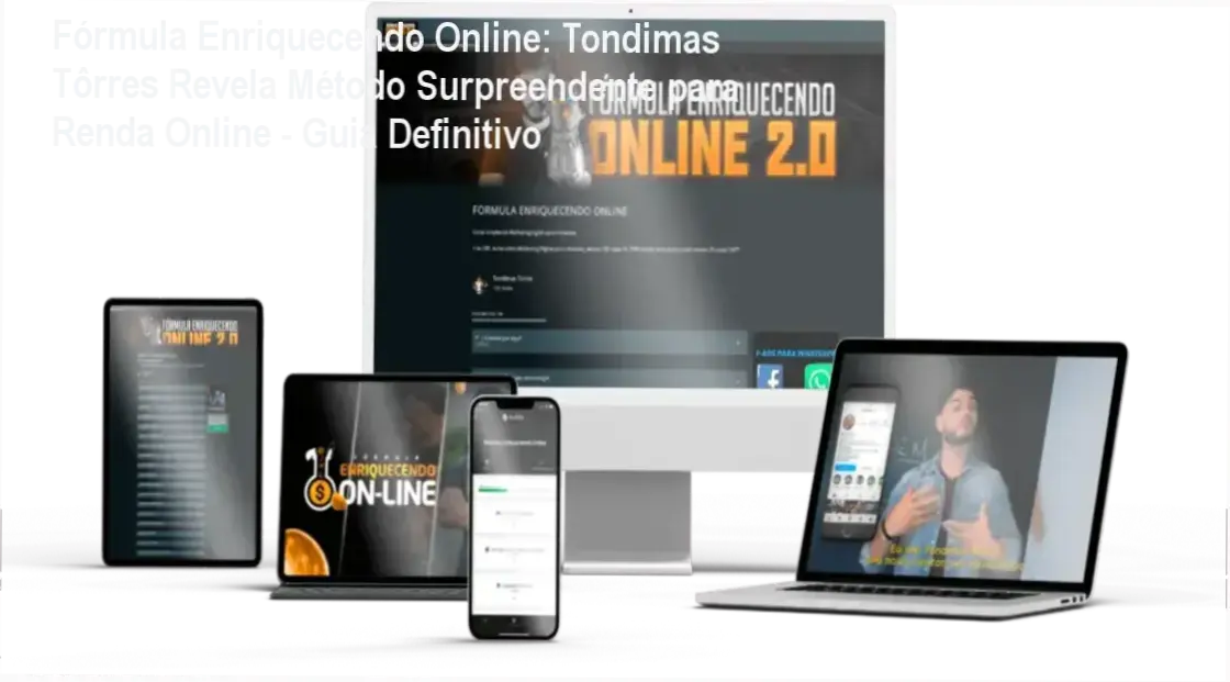 Fórmula Enriquecendo Online, Tondimas Tôrres mostrando estratégias de marketing digital com telas do curso e mentoria ao vivo