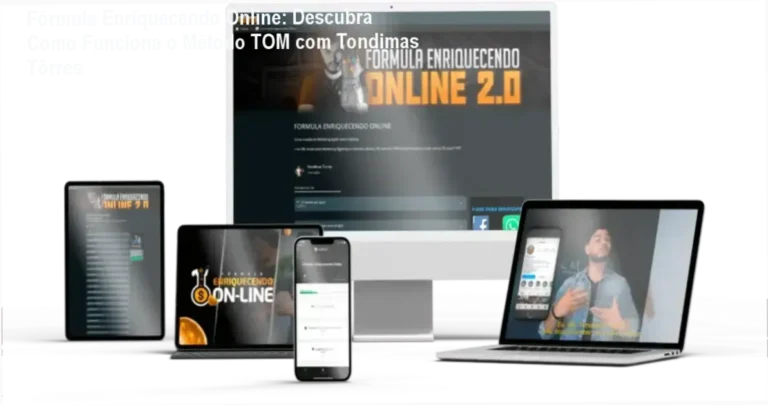 Fórmula Enriquecendo Online com Tondimas Tôrres Revelando Funcionamento Interno