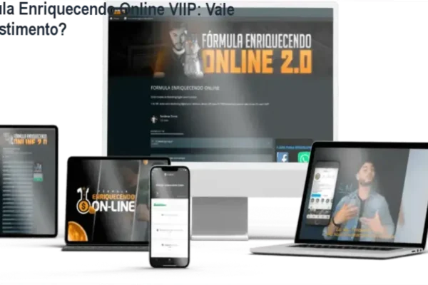 Fórmula Enriquecendo Online VIIP: Vale o Investimento?