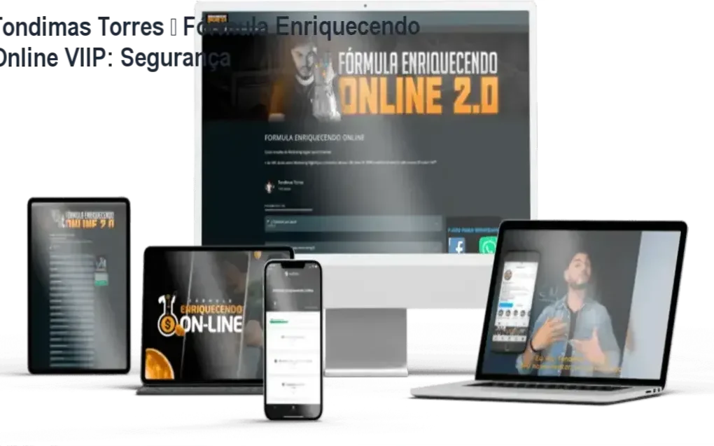 Tondimas Torres – Fórmula Enriquecendo Online VIIP reputação, segurança e risco de fraude