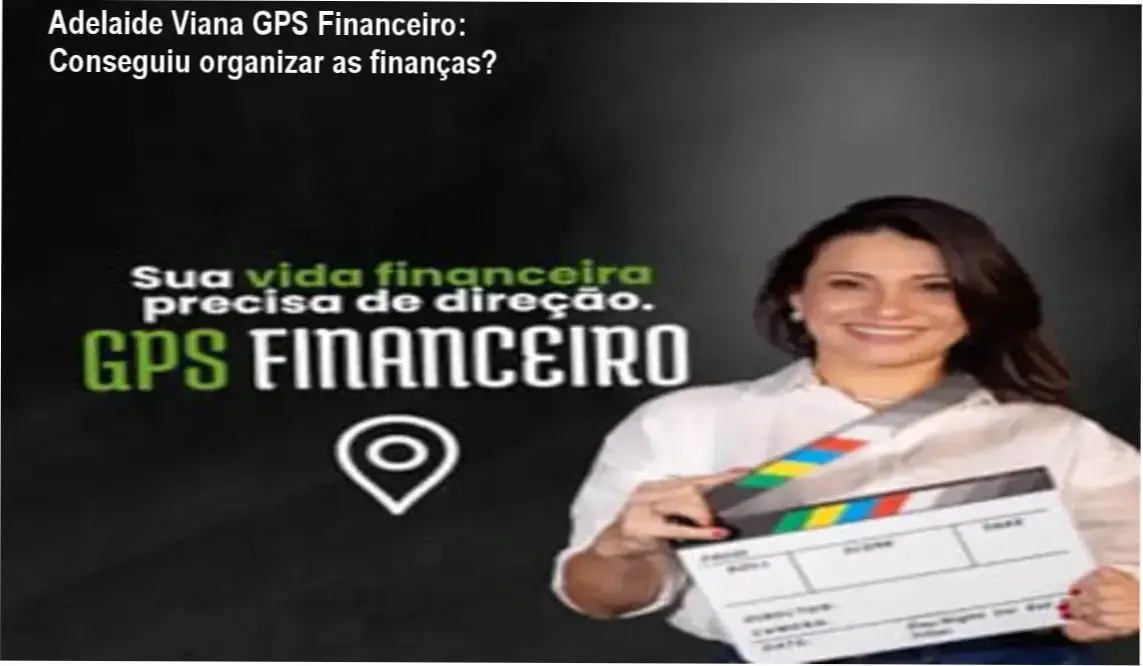 GPS Financeiro Adelaide Viana: Bastidres do Método ACPI para Organização Financeira