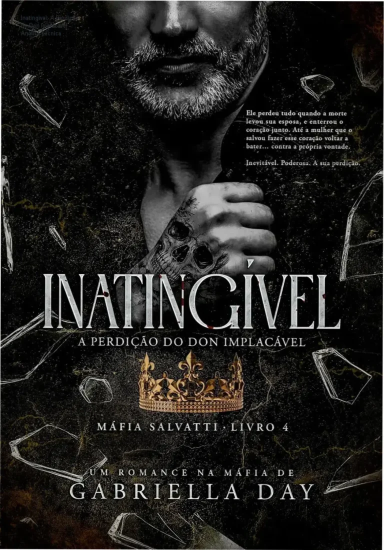 Inatingível: A Perdição do Don Implacável por Gabriella Day, visão interna da saga Máfia Salvatti