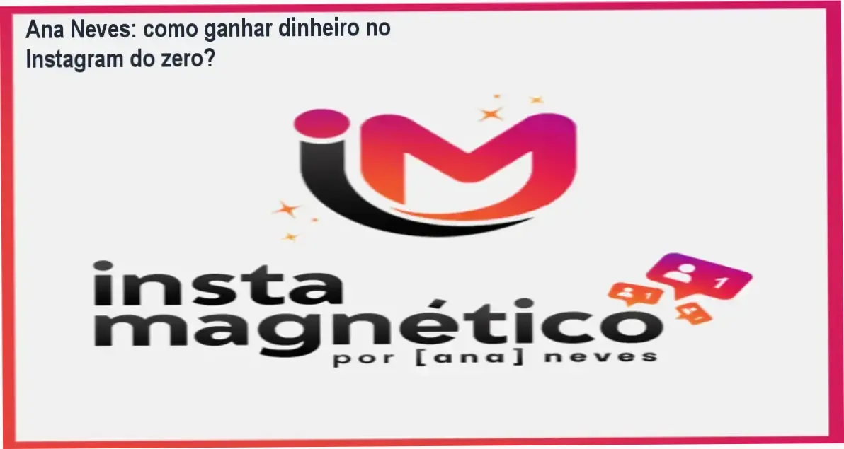 Ana Neves: como ganhar dinheiro no Instagram do zero? 1 https://cursoss.com.br/ana-neves-como-ganhar-dinheiro-no-instagram/ Insta Magnético Ana Neves bastidores e funcionamento interno do método