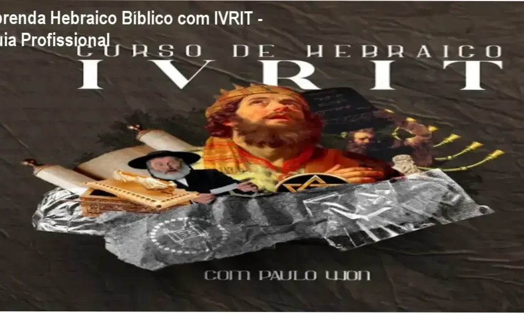 Curso online IVRIT de Hebraico Bíblico com aulas estruturadas e material de apoio.