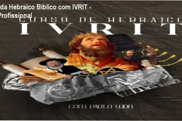 Aprenda Hebraico Bíblico com IVRIT – Guia Profissional