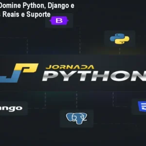 Jornada Python: Domine Python, Django e DRF com Projetos Reais e Suporte