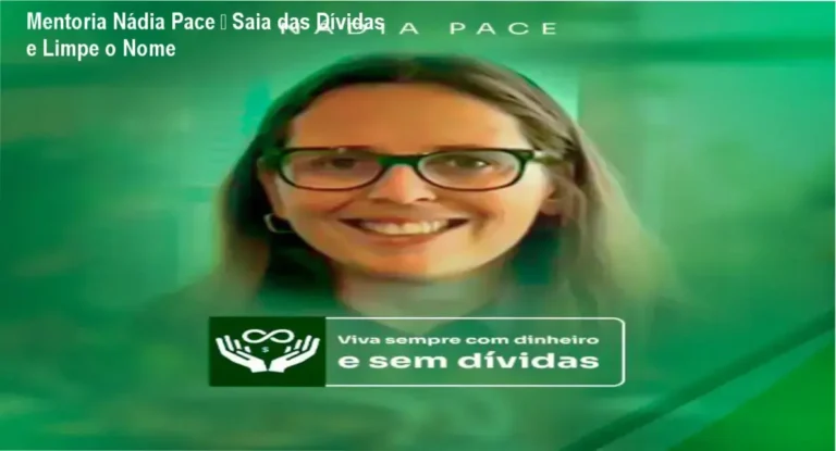 Mentoria Nádia Pace mostrando solução para dívidas, nome sujo e renda extra
