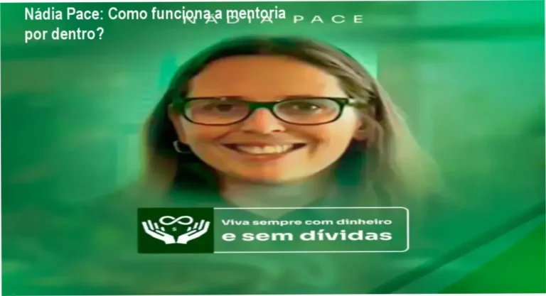 Mentoria Nádia Pace bastidores e funcionamento interno do curso