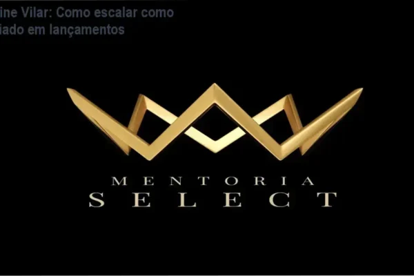 Mentoria SELECT Elaine Vilar bastidores e funcionamento interno do programa