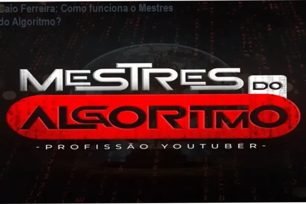 Mestres do Algoritmo Caio Ferreira bastidores e funcionamento interno do curso