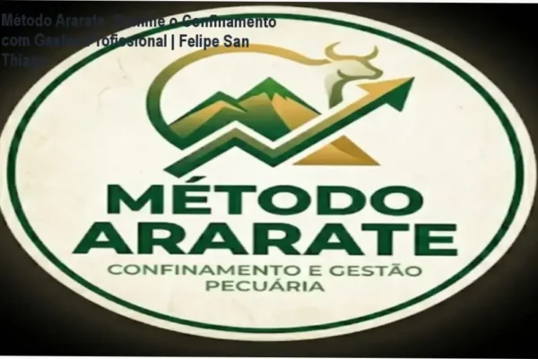 Método Ararate: Domine o Confinamento com Gestão Profissional | Felipe San Thiago
