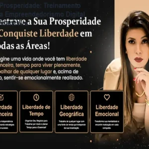 Destravar da Prosperidade: Treinamento Completo para Empreendedorismo Digital e Liberdade Financeira