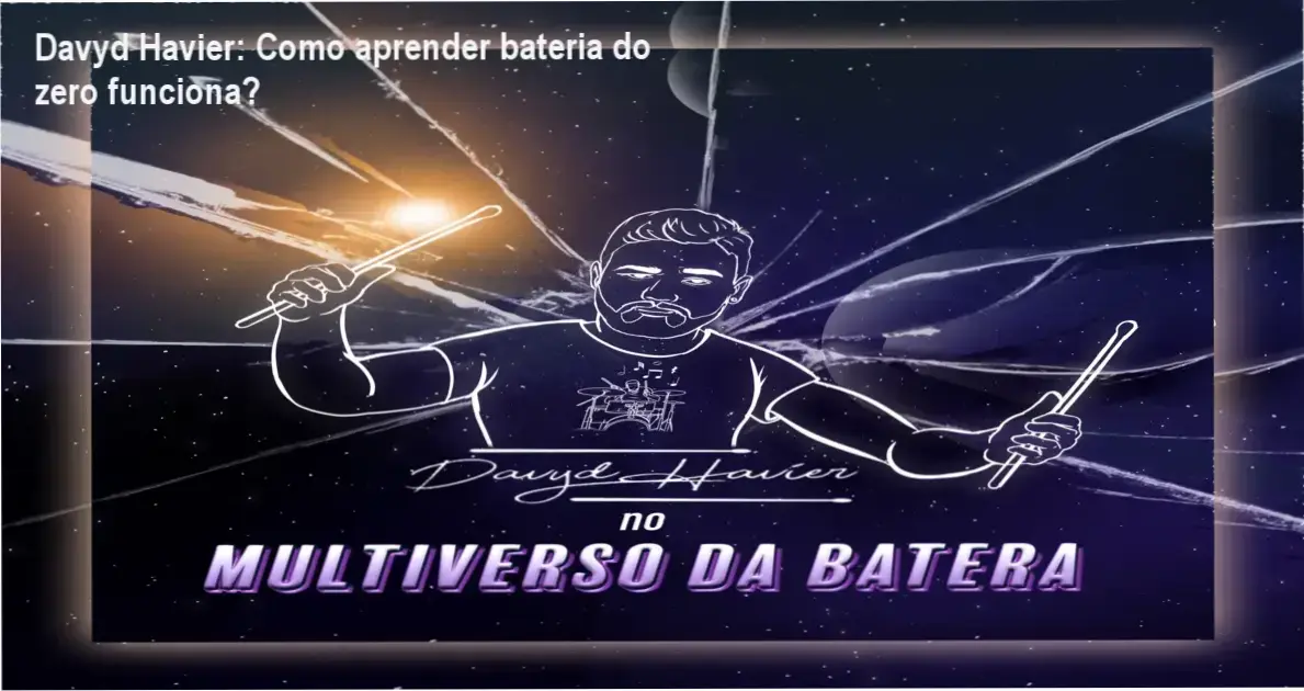 Multiverso da Batera Davyd Havier bastidores e funcionamento interno do curso