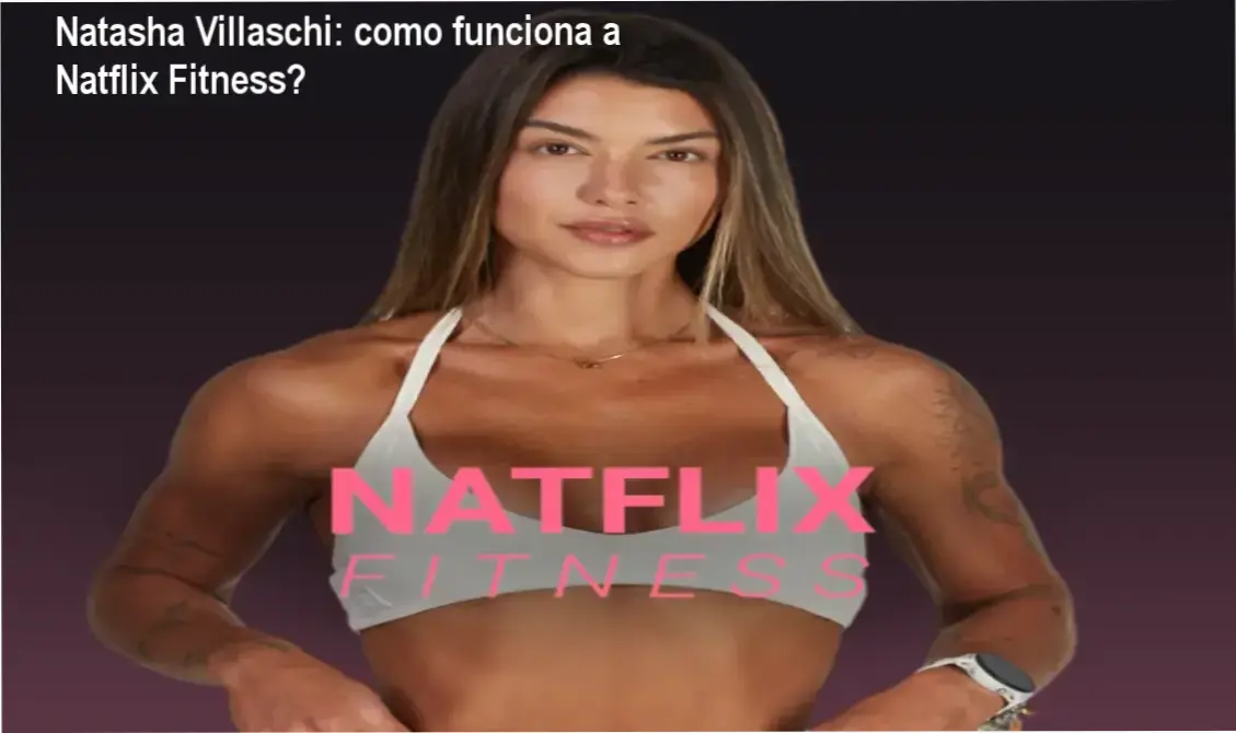 Natflix Fitness Natasha Villaschi bastidores funcionamento plataforma fitness feminina
