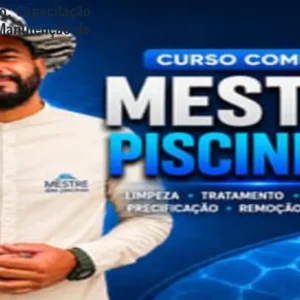 O Mestre Piscineiro: Capacitação Profissional para Manutenção de Piscinas Online